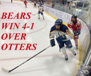 Bears win 4-1 over Otters